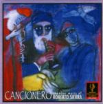 CANCIONERO: Chamber Music of Roberto Sierra