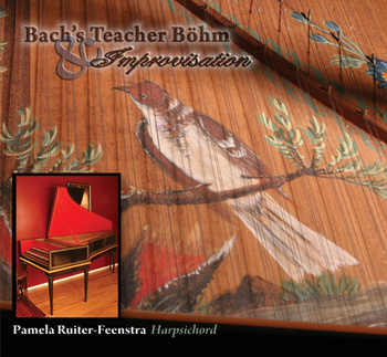 Bach's Teacher Böhm & Improvisation